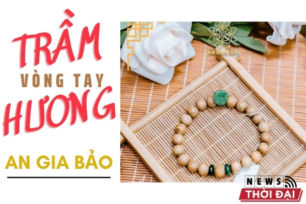 An Gia Bảo – Vòng Tay Trầm Hương Chất Lượng Nhất