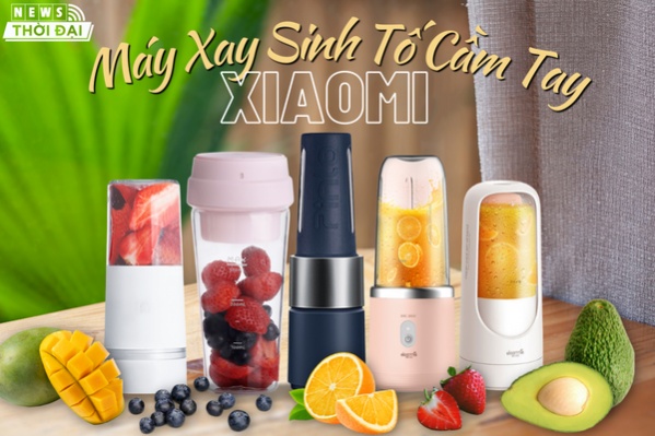 Máy Xay Sinh Tố Cầm Tay Xiaomi: Top 5 Sản Phẩm Đáng Mua Nhất