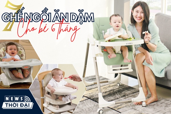 Top 7 Ghế Ngồi Ăn Dặm Cho Bé 6 Tháng Tuổi Cực Tốt