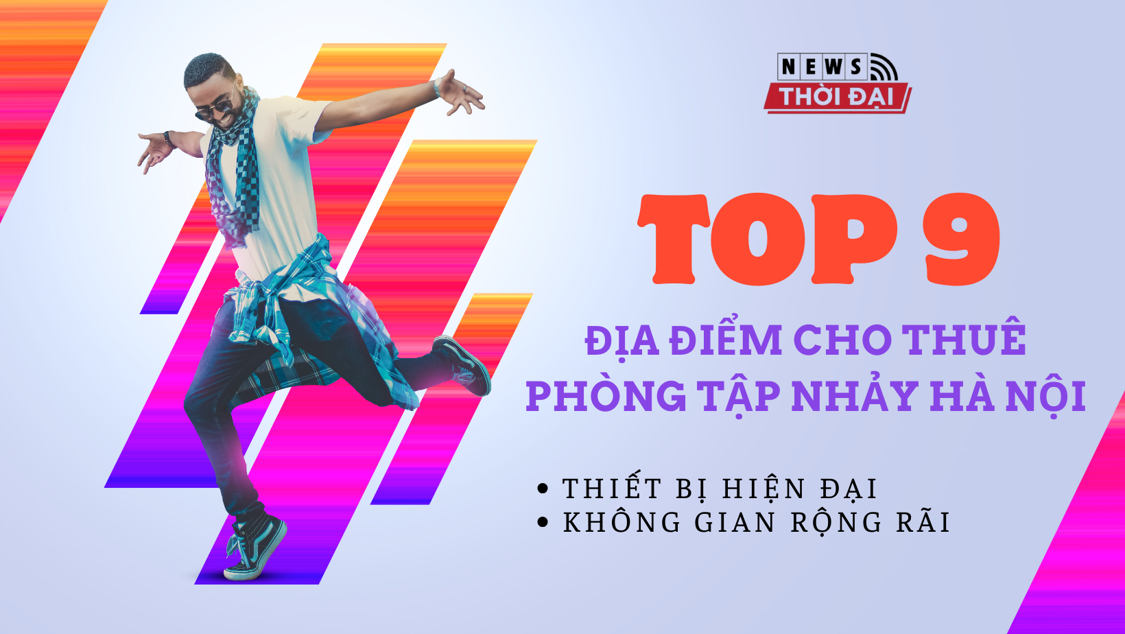 Top 9 địa điểm cho thuê phòng tập nhảy Hà Nội – Thiết bị hiện đại, không gian rộng rãi