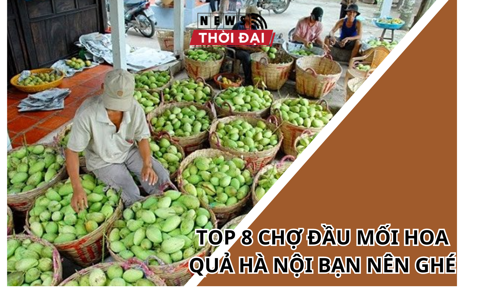 TOP 8 CHỢ ĐẦU MỐI HOA QUẢ HÀ NỘI BẠN NÊN GHÉ