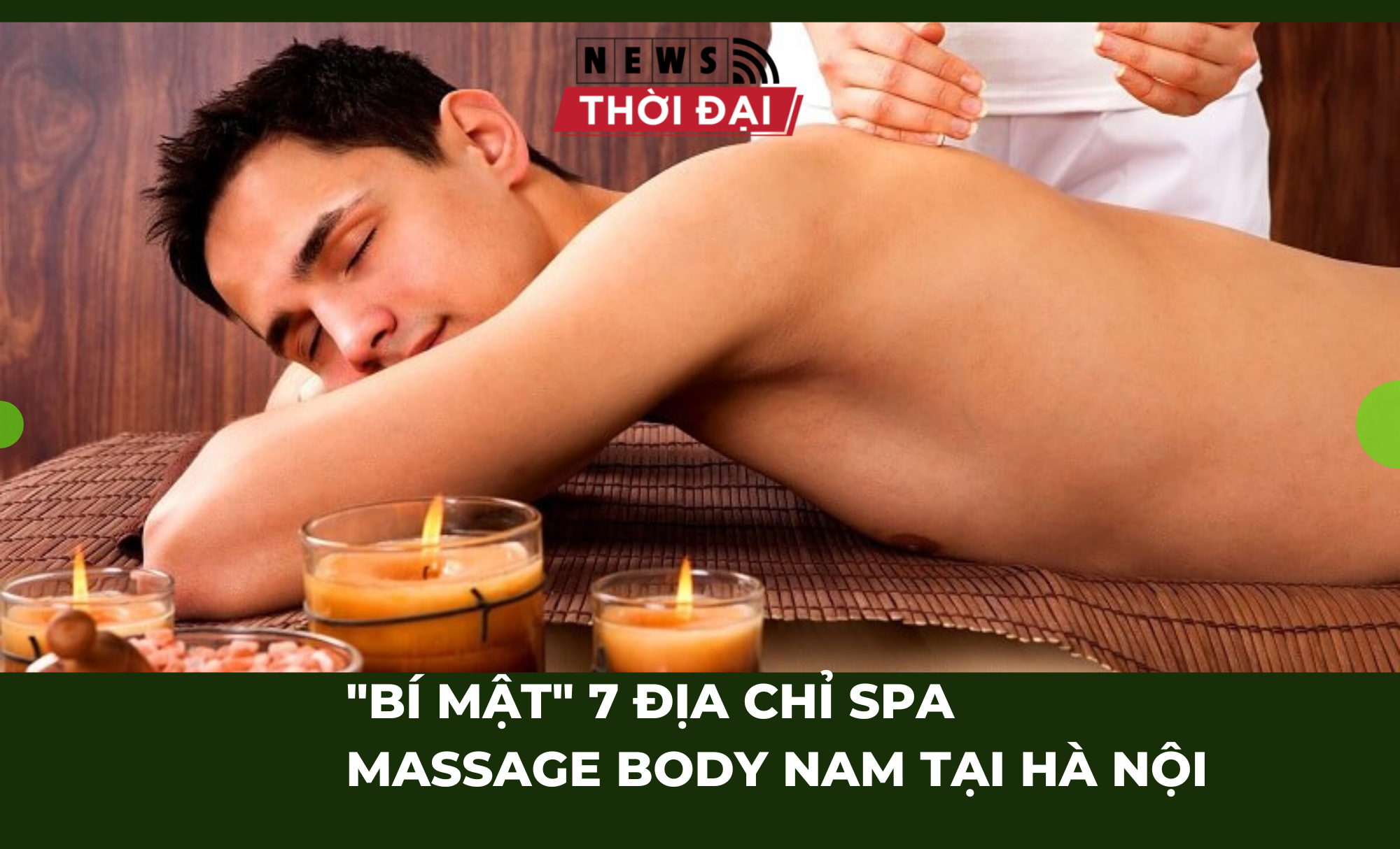 “BÍ MẬT” 7 ĐỊA CHỈ SPA MASSAGE BODY NAM TẠI HÀ NỘI